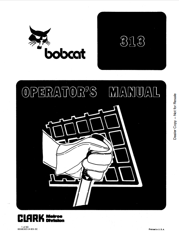 BOBCAT 313 LOADER OPERATOR MANUAL 6556353 PDF