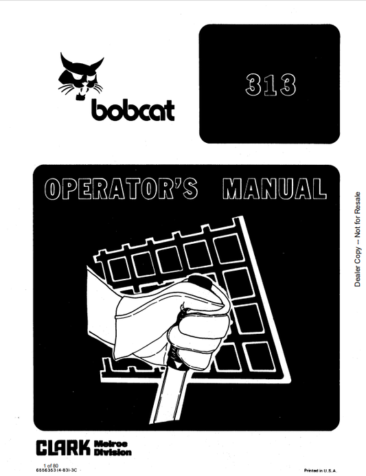 BOBCAT 313 LOADER OPERATOR MANUAL 6556353 PDF