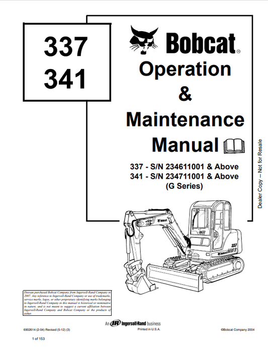 BOBCAT 337, 341 EXCAVATOR OPERATION AND MAINTENANCE MANUAL 6902614 PDF
