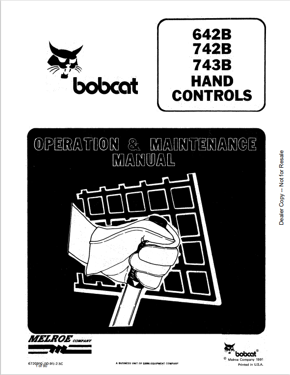 BOBCAT 642B, 742B, 743B HAND CONTROLS LOADER OPERATION AND MAINTENANCE MANUAL 6720910 PDF