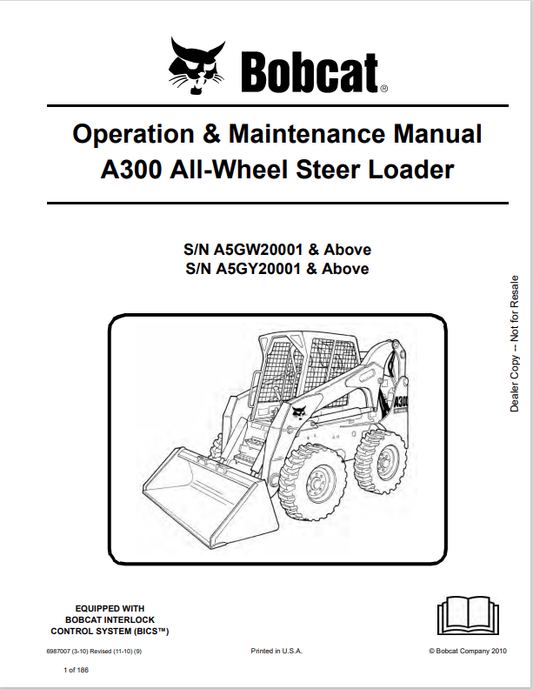 BOBCAT A300 ALL WHEEL STEER LOADER OPERATION AND MAINTENANCE MANUAL 6987007 PDF