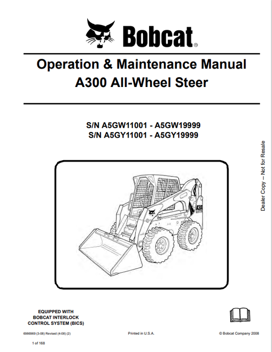 BOBCAT A300 ALL WHEEL STEER OPERATION AND MAINTENANCE MANUAL 6986969 PDF