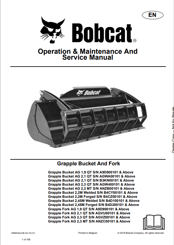 BOBCAT AG 1,9 QT, AG 2,1 QT, AG 2,3 QT, AG 2,3 MT, 2,2M WELDED, 2,2M FORGED, 2,45M WELDED, 2,45M FORGED, GRAPPLE BUCKET AND FORK OPERATION, MAINTENANCE AND SERVICE MANUAL 6989426 PDF