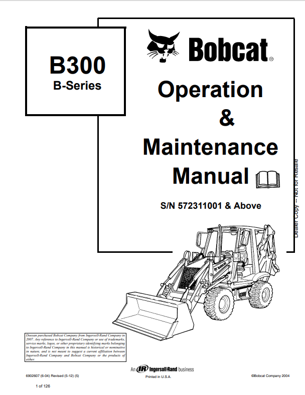 BOBCAT B300 B-SERIES LOADER BACKHOE OPERATION AND MAINTENANCE MANUAL 6902607 PDF