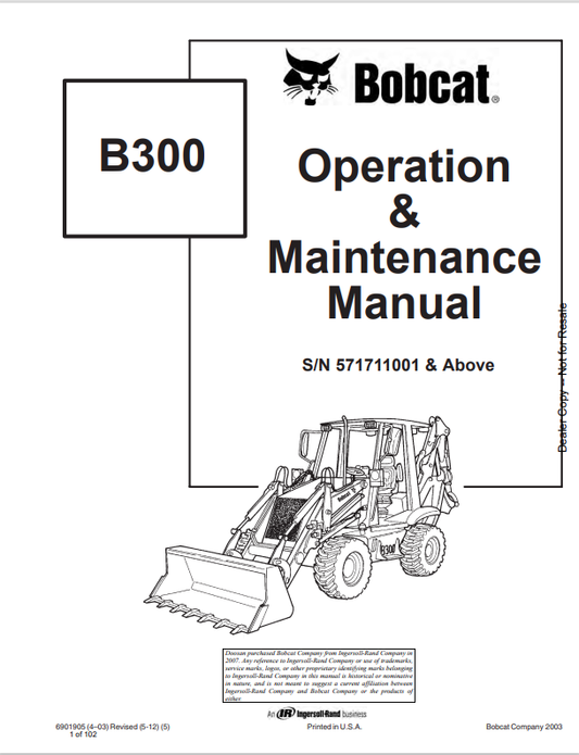BOBCAT B300 LOADER BACKHOE OPERATION AND MAINTENANCE MANUAL 6901905 PDF