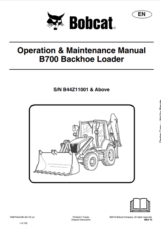 BOBCAT B700 BACKHOE LOADER OPERATION AND MAINTENANCE MANUAL 7286754 PDF