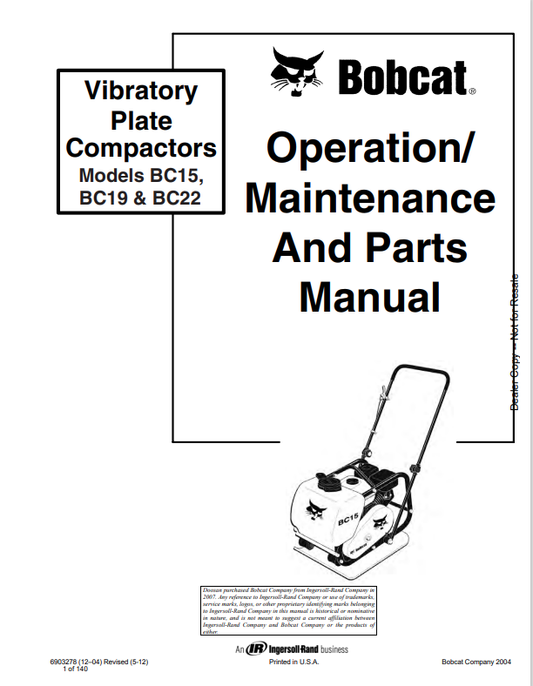 BOBCAT BC15, BC19, BC22 VIBRATORY PLATE COMPACTOR OPERATION, MAINTENANCE AND PARTS MANUAL 6903278 PDF
