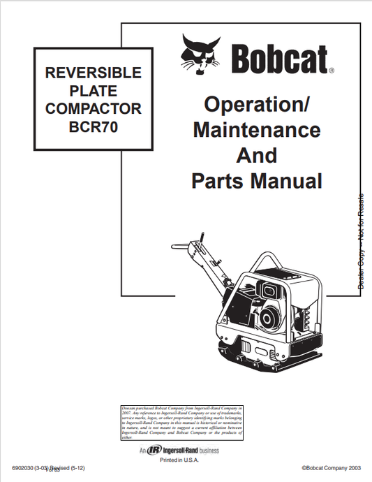 BOBCAT BCR70 REVERSIBLE PLATE COMPACTOR OPERATION, MAINTENANCE AND PARTS MANUAL 6902030 PDF