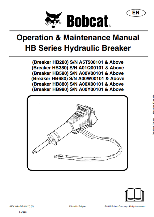 BOBCAT HB280, HB680, HB880, HB980, HB1180 HB SERIES HYDRAULIC BREAKER OPERATION AND MAINTENANCE MANUAL 6904104 PDF