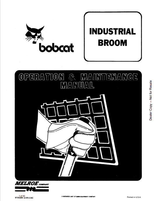 BOBCAT INDUSTRIAL BROOM OPERATION AND MAINTENANCE MANUAL 6720284 PDF