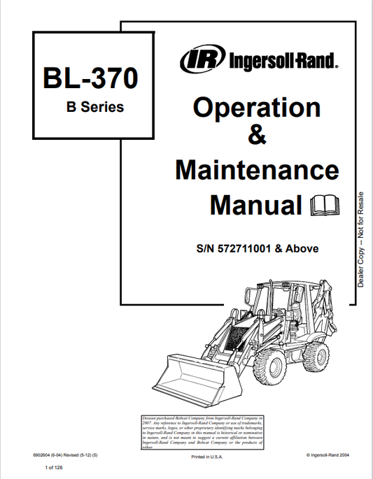BOBCAT INGERSOLL-RAND BL-370 B SERIES BACKHOE LOADER OPERATION AND MAINTENANCE MANUAL 6902604 PDF