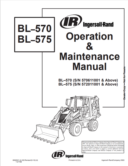 BOBCAT INGERSOLL-RAND BL–570, BL–575 BACKHOE LOADER OPERATION AND MAINTENANCE MANUAL 6902021 PDF