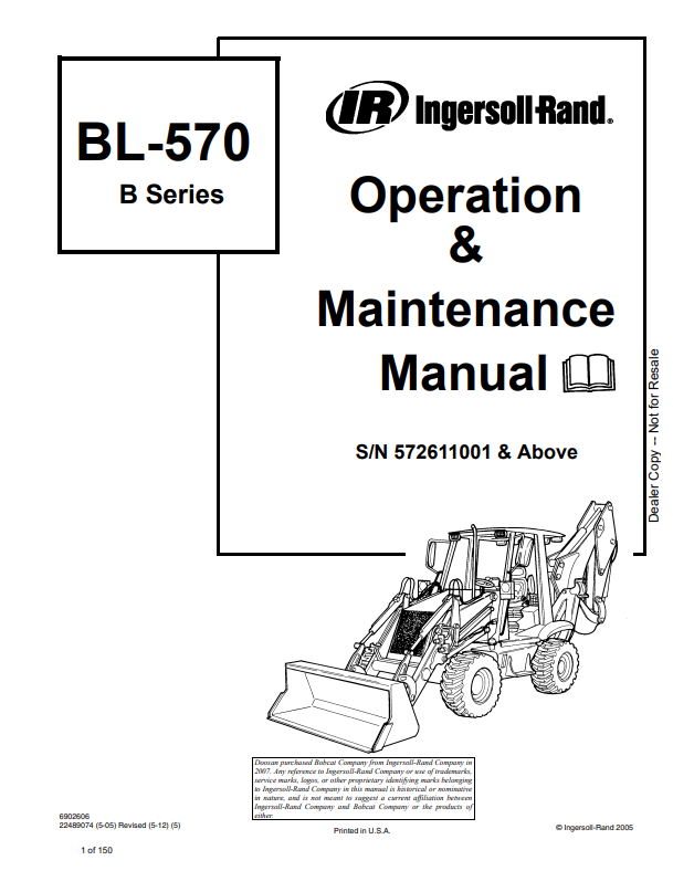 BOBCAT INGERSOLL-RAND BL–570 B SERIES BACKHOE LOADER OPERATION AND MAINTENANCE MANUAL 6902606 PDF