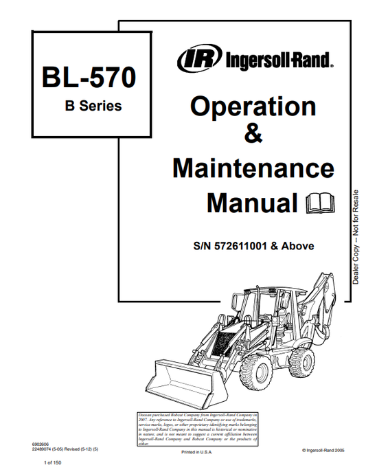BOBCAT INGERSOLL-RAND BL–570 B SERIES BACKHOE LOADER OPERATION AND MAINTENANCE MANUAL 6902606 PDF
