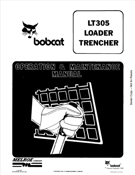 BOBCAT LT305 LOADER TRENCHER OPERATION AND MAINTENANCE MANUAL 6720935 PDF