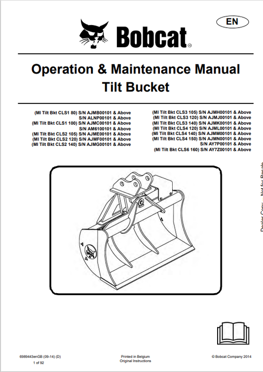 BOBCAT MI TILT BUCKET CLS1 80, CLS1 100, CLS2 105, CLS2 120, CLS2 140, CLS3 105, CLS3 120, CLS3 140, CLS4 120, CLS4 140, CLS4 150, CLS6 160 OPERATION AND MAINTENANCE MANUAL 6989443 PDF