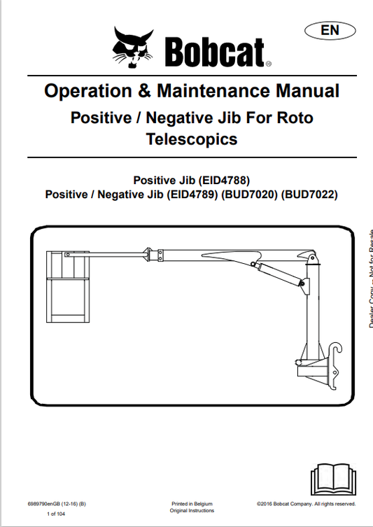 BOBCAT POSITIVE, NEGATIVE JIB FOR ROTO TELESVOPICS OPERATION AND MAINTENANCE MANUAL 6989790 PDF