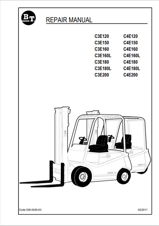 BT FORKLIFT C3E120, C3E150, C3E160, C3E160L, C3E180, C3E180L, C3E200, C4E120, C4E150, C4E160, C4E160L, C4E180, C4E180L, C4E200 REPAIR MANUAL 