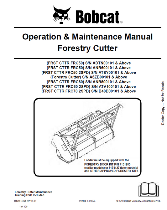 Bobcat FRC50, FRC50, FRC50 2SPD, FRC60, FRC60 2 SPD, FRC70 2 SPD Forestry Cutter Operation & Maintenance Manual PDF