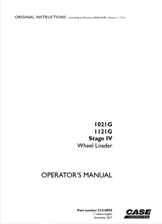 Case 1021G, 1121G Stage IV Wheel Loader Operator Manual 51418955 PDF