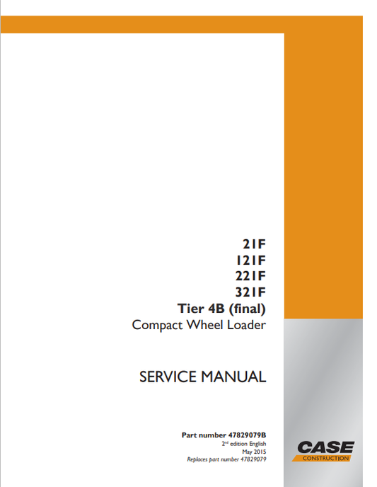 Case 21F, 121F, 221F, 321F Tier 4B  Service Manual 47829079B PDF