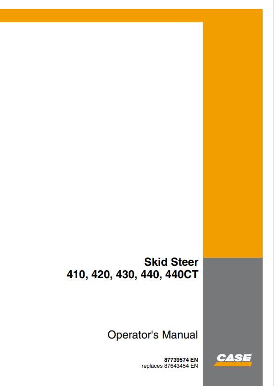 Case 410, 420, 430, 440, 440CT Skid Steer Operator Manual 87739574 EN PDF
