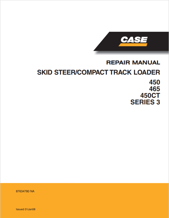 Case 450, 465, 450CT Series 3 Skid Steer Compact Track Loader Service Manual 87634780 NA PDF