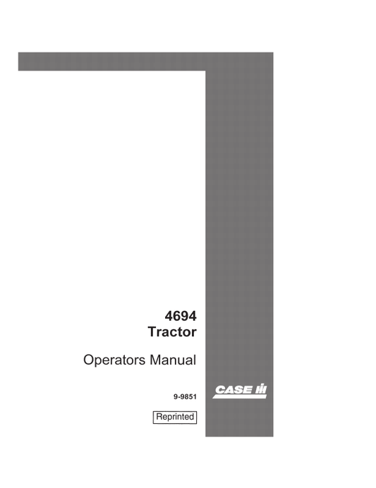 Case 4694 Tractor Operator Manual 9-9851 PDF