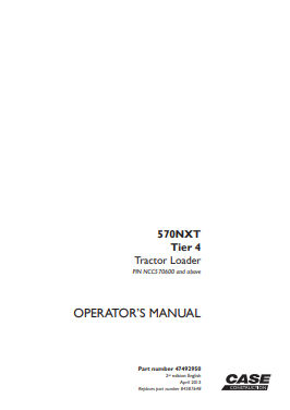 Case 570NXT Tire4 Tractor Loader Operator Manual 47492950 PDF