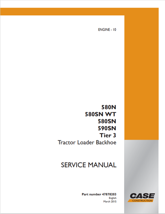 Case 580N, 580SN WT, 580SN, 590SN Tire 3 Tractor Loader Backhoe Service Manual 47878203 PDF