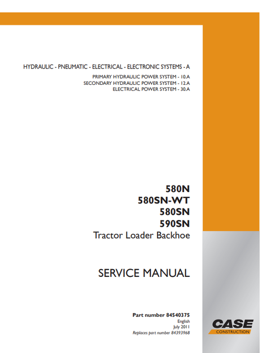 Case 580N, 580SN WT, 580SN, 590SN Tractor Loader Backhoe Service Manual 84540375 PDF