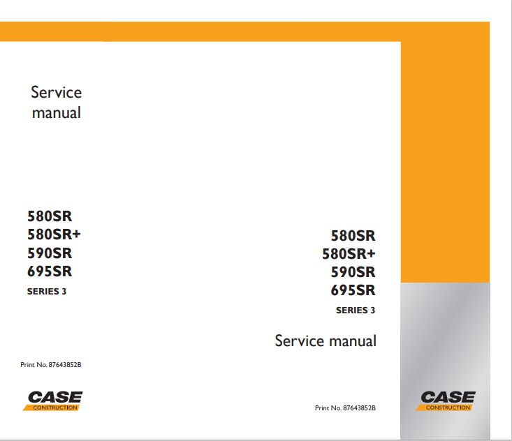 Case 580SR, 580SR+, 590SR, 695SR, Series 3 Backhoe Loader Service Manual 87643852B PDF