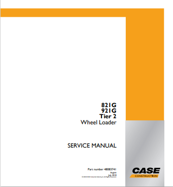 Case 821G, 921G Tier 2 Wheel Loader Service Manual 48083741 PDF