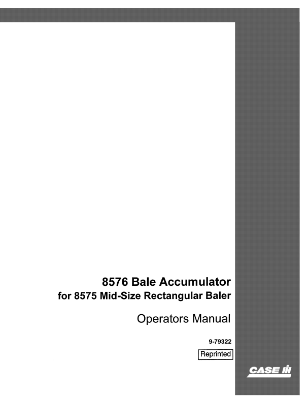 Case 8576 Bale Accumulator for 8575 Mid Size Rectangular Baler Operator Manual 9-79322 PDF