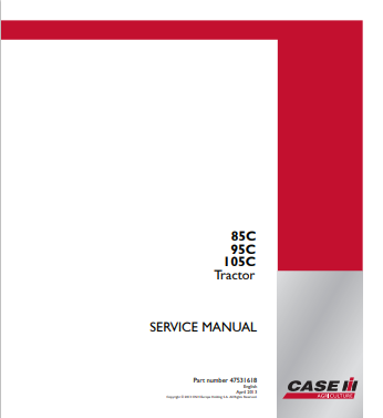Case 85C, 95C, 105C Tractor Service Manual 47531618 PDF