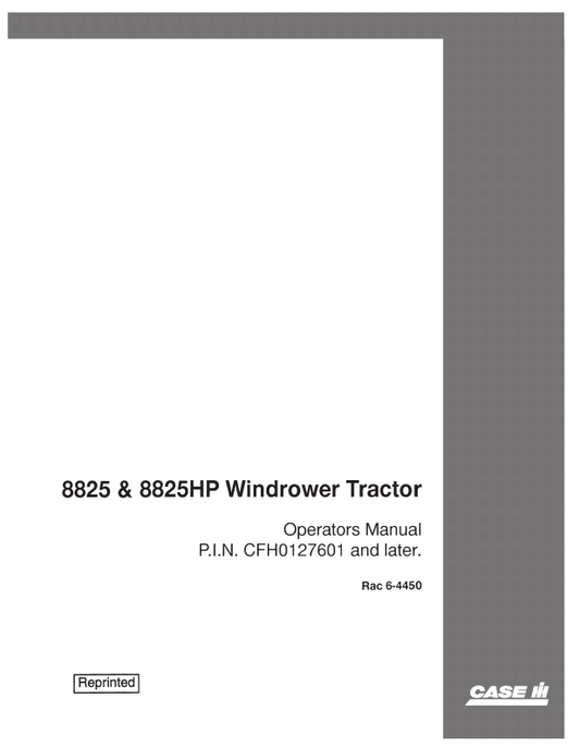 Case 8825 and 8825HP Windrower Tractor Operator Manual 6-4441 PDF