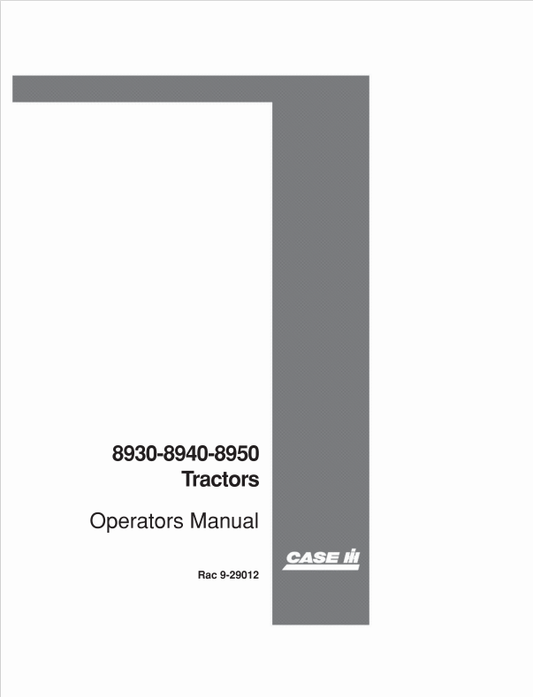 Case 8930, 8940, 8950 Tractor Operator Manual 9-29012 PDF