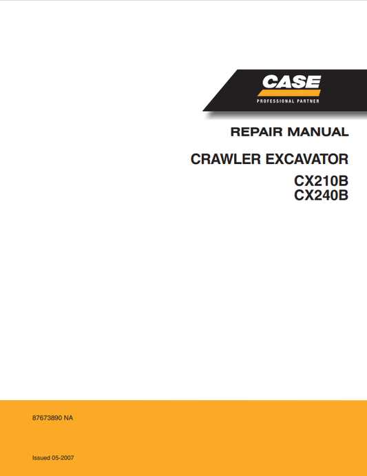 Case CX210B, CX240B Crawler Excavator Repair Manual 87673890 NA PDF