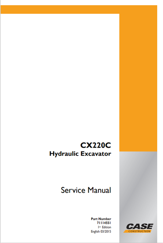 Case CX220C Hydraulic Excavator Service Manual 71114551 PDF