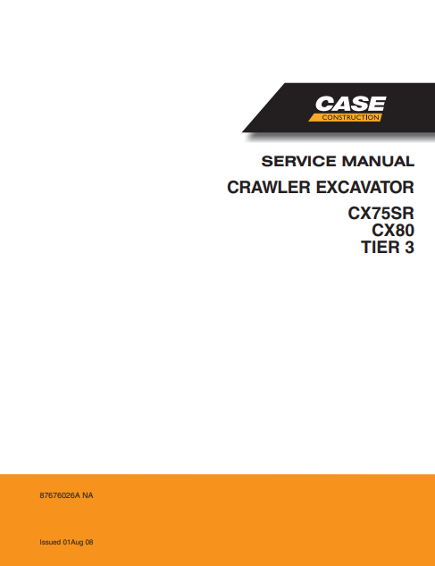 Case CX75SR, CX80 TIER 3 Crawler Excavator Service Repair Manual 87676026A PDF