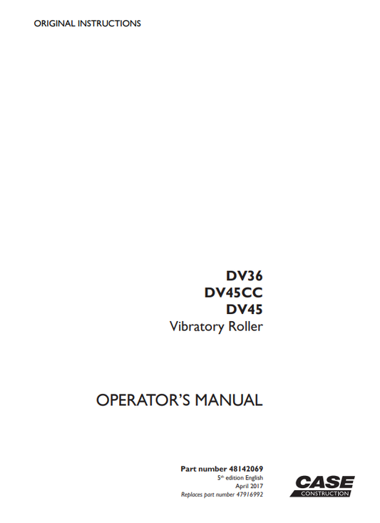 Case DV36, DV45CC, DV45 Vibratory Roller Operator Manual 48142069 PDF