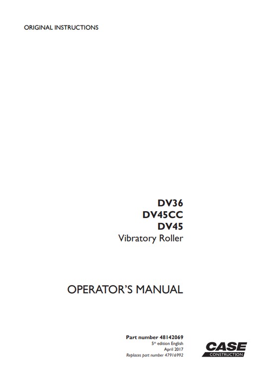 Case DV36, DV45, DV45CC Vibratory Roller Operator Manual 48142069 PDF