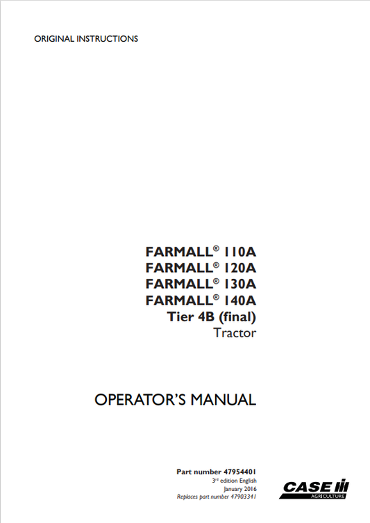 Case Farmall 110A, 120A, 130A, 140A, Tire 4B Tractor Operator Manual 47954401 PDF