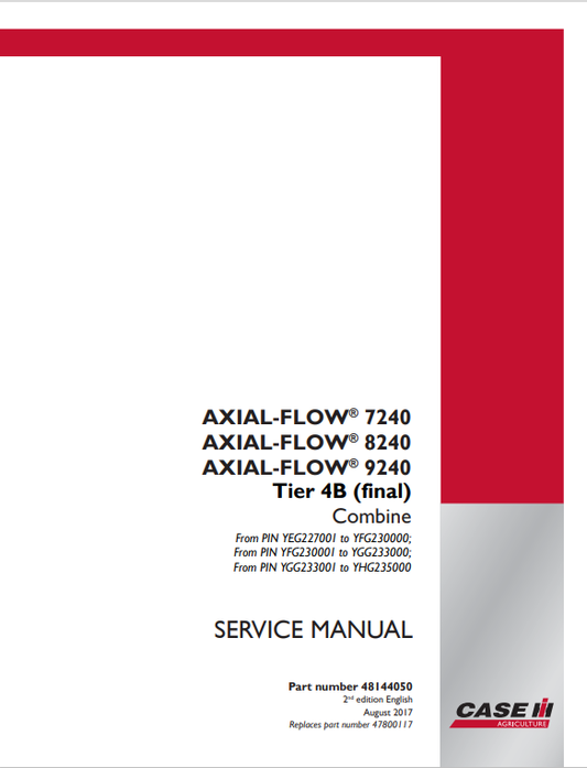 Case IH Tractor Axial-flow 7240, Axial-flow 8240, Axial-flow 9240 Tier 4B Combine Service Manual 48144050 PDF