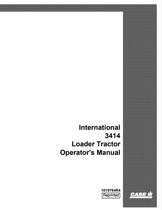 Case International 3414 Loader Tractor Operator Manual 1019764R4 PDF