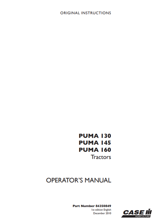 Case Puma 130, 145, 160 Tractor Operator Manual 84350849 PDF