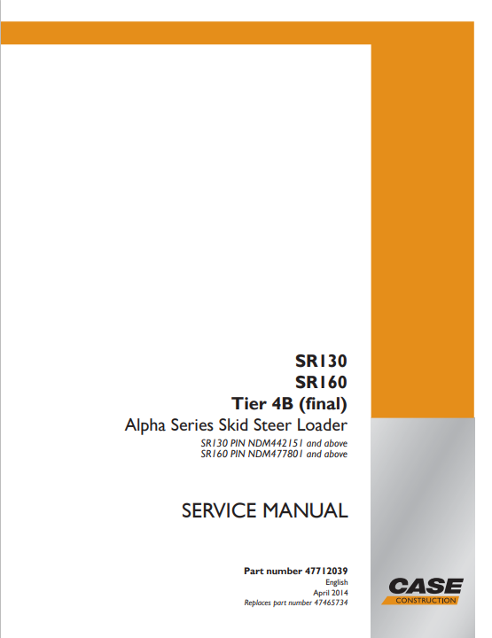 Case SR130, SR160 Tier 4B Service Manual 47712039 PDF