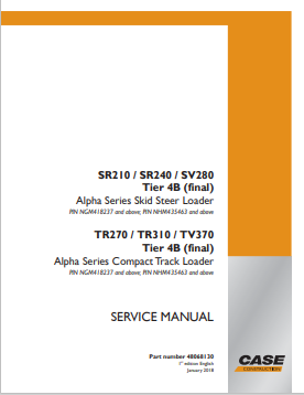 Case SR210, SR240, SV280, TR270, TR310, TV370 Tier 4B Service Manual 48068130 PDF