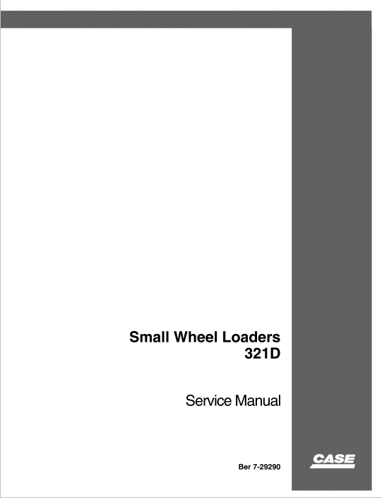 Case Small Wheel Loader 321D Service Manual 7-29290 PDF