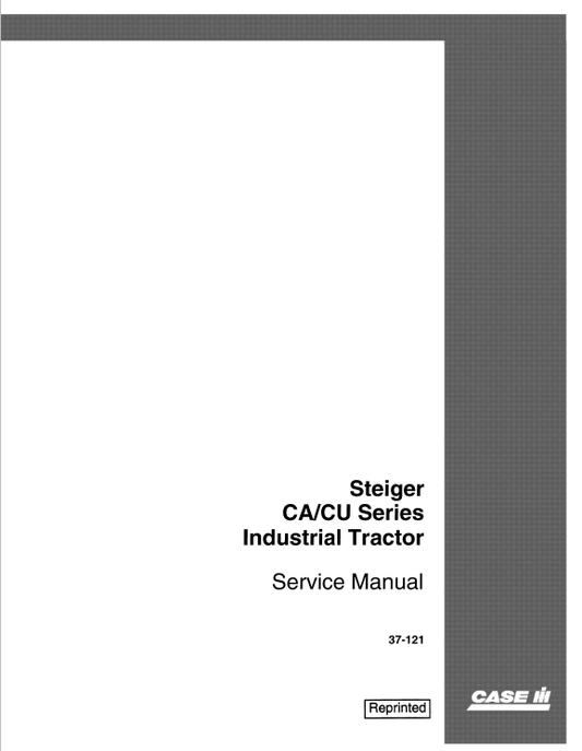 Case Steiger CA, CU Series Industrial Tractor Service Manual 37-121 PDF